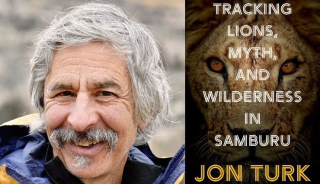 "Tracking Lions, Myth, and Wilderness in Samburu" with Jon Turk @ The Community Library