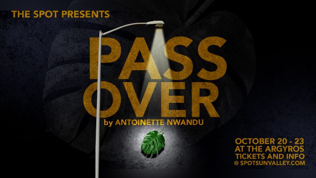 The Spot Presents PASS OVER @ The Argyros | Ketchum | Idaho | United States